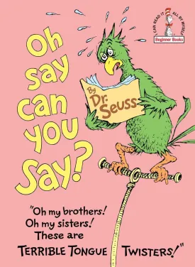 Oh, Say Can You Say? Hardcover  Picture Book, October 12, 1979